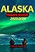 Alaska Travel Guide 2023-20...