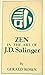 Zen in the Art of J. D. Sal...