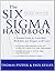 The Six Sigma Handbook, Third Edition by Thomas Pyzdek (2009-09-21)