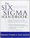 The Six Sigma Handbook, Third Edition by Thomas Pyzdek (2009-09-21) The Six Sigma Handbook, Third Edition by Thomas Pyzdek (2009-09-21)