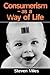 Consumerism : As a Way of Life (Paperback)--by Steven Miles [1998 Edition]