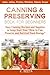 Canning and Preserving Book for Beginners: Easy Canning Recipes and Supplies to Jump Start Your How to Can, Preserve and Survival Food Storage by K Neeta (2014-04-30)