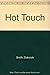 Hot Touch by Deborah Smith (1989-09-26)