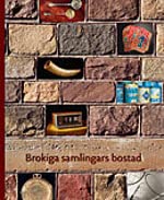 Brokiga Samlingars Bostad (Swedish Edition)