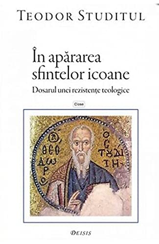In apararea Sfintelor Icoane (Romanian Edition)