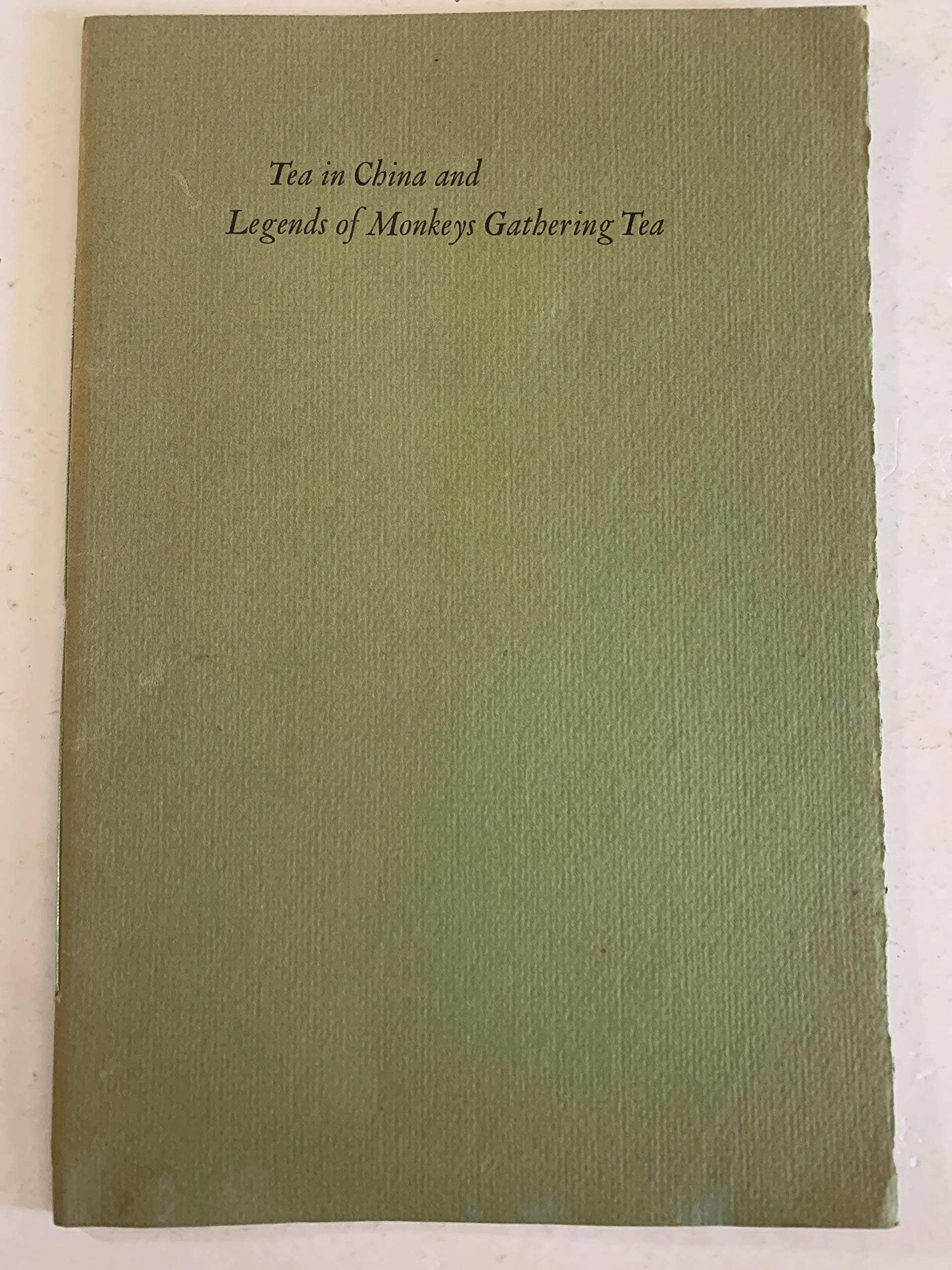 Tea in China and Legends of Monkeys Gathering Tea (Paperback)