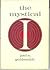 The Mystical I lst edition by Goldsmith, Joel S. (1971) Hardcover