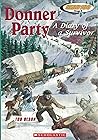 Donner Party: A Diary of a Survivor Donner Party: A Diary of a Survivor