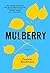 Mulberry by Paulette Boudre...
