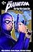 The Phantom: The Man Who Cannot Die (Phantom (Moonstone Unnumbered)) by Mike Bullock (2010-04-08)