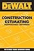DeWalt Construction Estimating Professional Reference[DEWALT CONSTRUCTION ESTIMATING][Paperback]