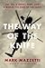 [(The Way of the Knife: The CIA, a Secret Army, and a War at the Ends of the Earth)] [Author: Mark Mazzetti] published on (September, 2013)