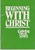 Beginning With Christ