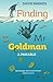 Finding Mr Goldman by David Rhodes (2015-02-19)
