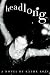 Headlong by Kathe Koja (2008-10-28)