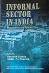 Informal sector in India: Perspectives and policies