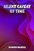 Silent Caveat of Time