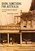 Doing Something for Australia: George Robertson and the Early Years of Angus and Robertson, Publishers, 1888-1900