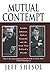 Mutual Contempt: Lyndon Johnson, Robert Kennedy, and the Feud that Defined a Decade Paperback – October 17, 1998