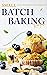 Small Batch Baking Recipes:...
