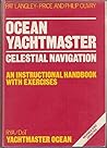 Ocean Yachtmaster: Celestial Navigation Ocean Yachtmaster: Celestial Navigation