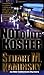 Not Quite Kosher: An Abe Lieberman Mystery by Stuart M. Kaminsky (2003-08-02)