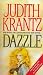 Dazzle by Judith Krantz (2013-01-28)
