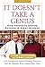It Doesn't Take A Genius: Five Truths to Inspire Success in Every Student by Randall Mccutcheon (2006-01-01)