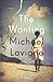 The Wanting: A Novel by Michael Lavigne (2013-02-26)
