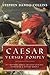 Caesar Versus Pompey: Deter...
