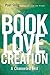 The Book of Love and Creation: A Channeled Text by Paul Selig (2012-09-13)