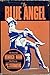 The Blue Angel: The Novel by Heinrich Mann, the Film by Josef von Sternberg