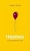 Happiness: The Science behind Your Smile [Paperback] [2006] 1 Ed. Daniel Nettle