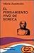 El pensamiento vivo de Seneca/ The Live Thought of Seneca (Spanish Edition)