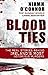 Blood Ties: The real stories behind Ireland's most notorious murders by Niamh O'Connor (2009-09-24)