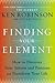 [Finding Your Element: How to Discover Your Talents and Passions and Transform Your Life] [Author: Robinson, Ken] [May, 2013]