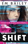 Shift by Em Bailey (2016-07-28)
