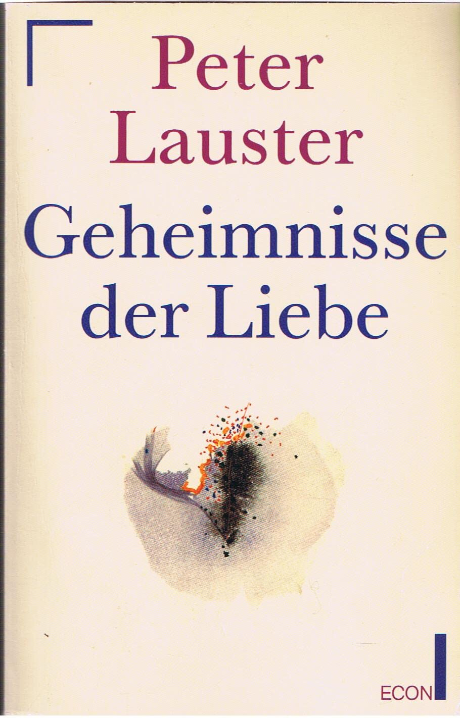 Geheimnisse der Liebe. Ein Lesebuch. ( ECON Sachbuch).