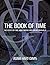 The Book of Time: The Secrets of Time, How it Works and How We Measure It by Hart-Davis, Adam (2011) Hardcover