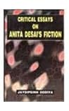 Critical Essays On Anita Desai's Fiction Critical Essays On Anita Desai's Fiction