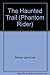 The Haunted Trail (Phantom Rider) by Janni Lee Simner (1996-08-03)