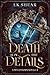 Death is in the Details (A Wyldthorn Academy Novella)