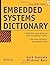 Embedded Systems Dictionary by Jack Ganssle (4-Jan-2003) Paperback