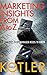 Marketing Insights From A to Z: 80 Concepts Every Manager Needs to Know by Kotler, Philip 1st edition (2003) Hardcover