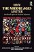 Why the Middle Ages Matter: Medieval Light on Modern Injustice (October 7, 2011) Paperback