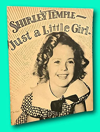 Rare First Edition Shirley Temple: Just a Little Girl Saalfield Publishing 1936 [Paperback] Unknown (Paperback)