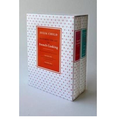 Mastering the Art of French Cooking: 50th Anniversary Edition
