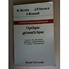 Optique géométrique: Cours de physique (Dunod université : Mathématiques supérieures) (French Edition) Optique géométrique: Cours de physique (Dunod université : Mathématiques supérieures) (French Edition)