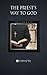 The Priest's Way to God by Dom Eugene Boylan (2014-03-13)