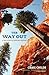 The Way Out( A True Story of Ruin and Survival)[WAY OUT][Paperback]